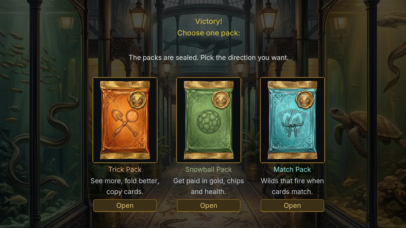 A victory at the Fish Tank: three sealed booster packs, the Trick, the Snowball and the Match, and you choose one.
